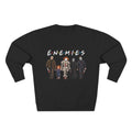 “ENEMIES” Unisex Crewneck Sweatshirt